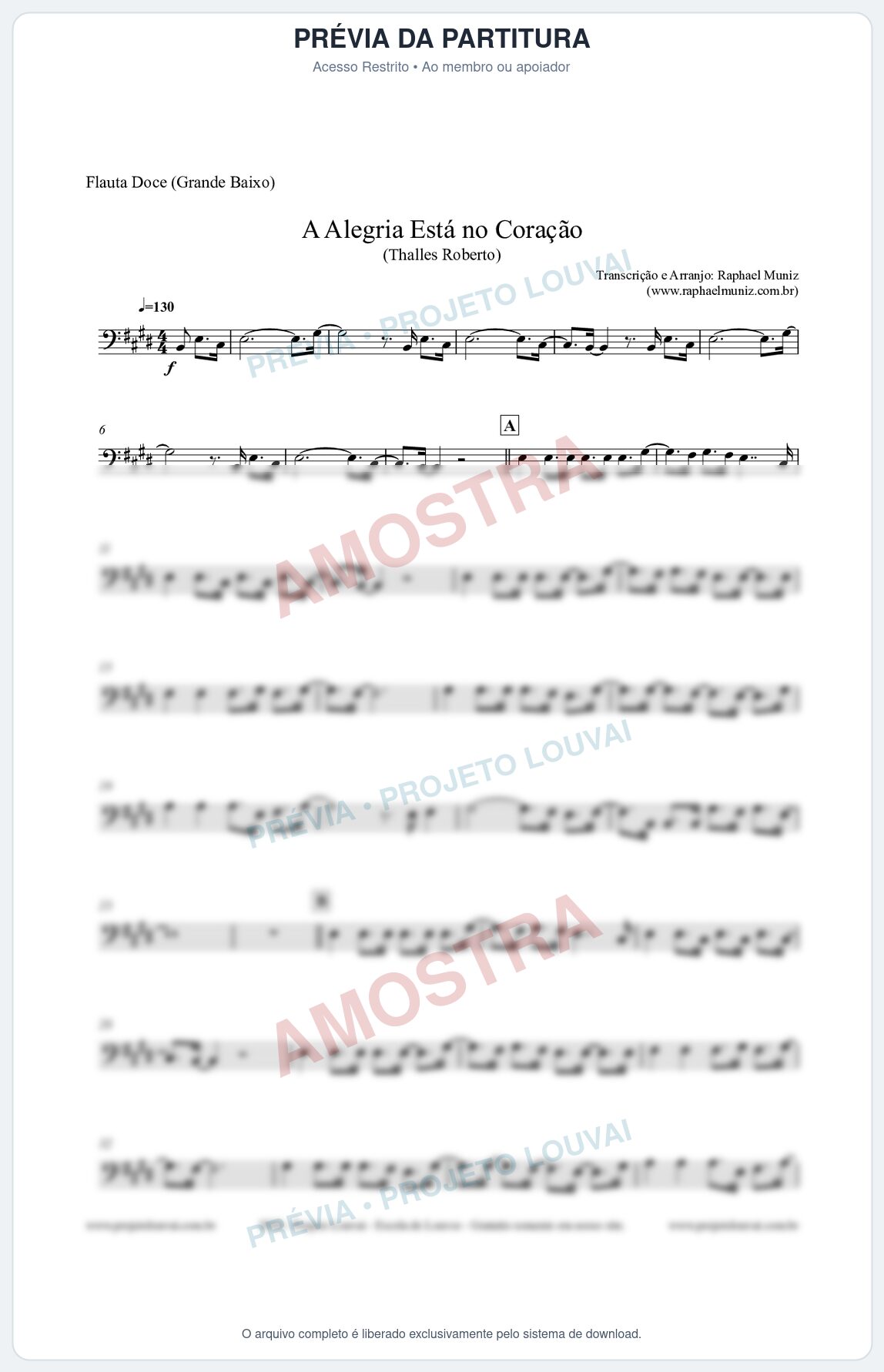 Prévia protegida da primeira página da partitura Partitura para Flauta Doce (Grande Baixo) - A Alegria Está no Coração (Tom E) - Thalles Roberto